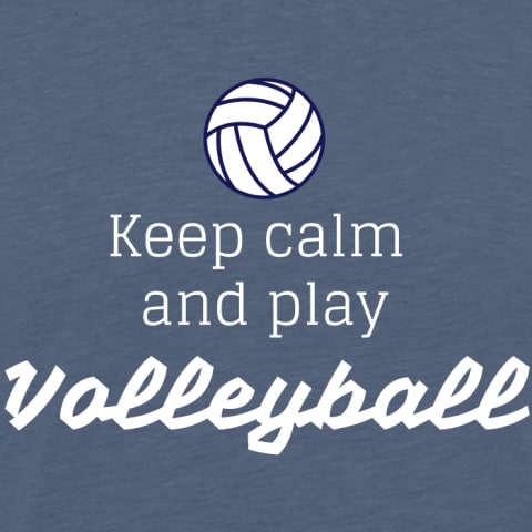 KEEP CALM AND PLAY VOLLEYBALL
