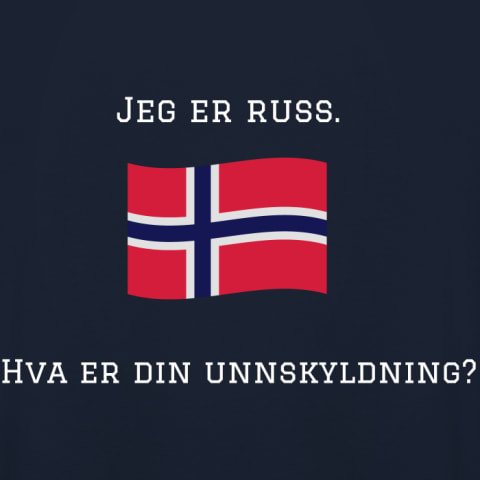 Russemotto - Jeg er russ. Hva er din unnskyldning?