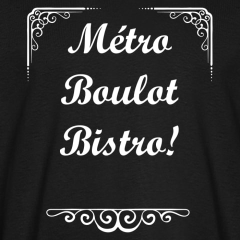 METRO BOULOT BISTRO