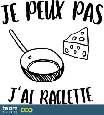 J'ai Raclette 2