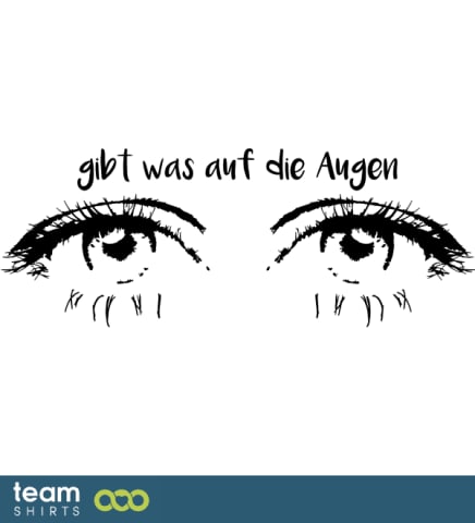 gibt was auf die Augen