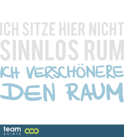 Jag sitta här inte meningslöst, jag försköna rummet