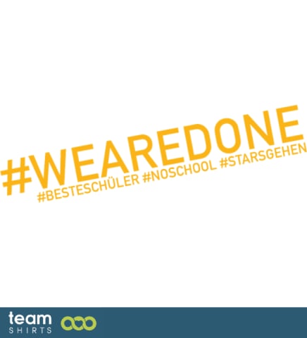 ABSCHLUSS WE ARE DONE