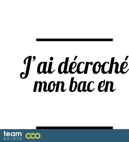 J'ai décroché mon bac