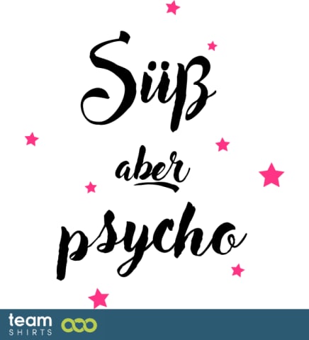 süß aber psycho