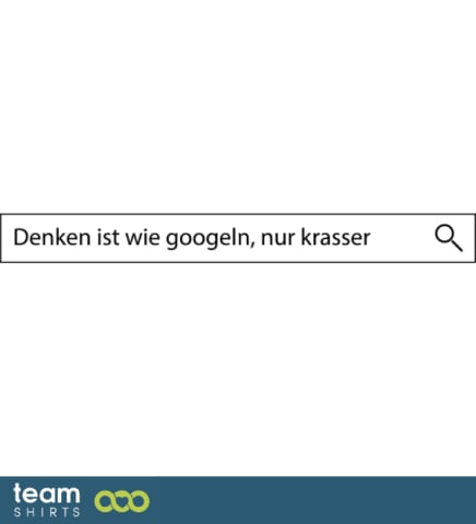 Denken ist wie googeln nur krasser