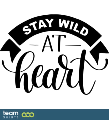 Bleib wild im Herzen