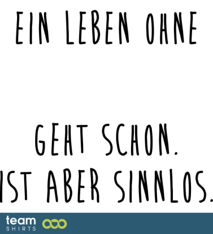 Ein Leben ohne