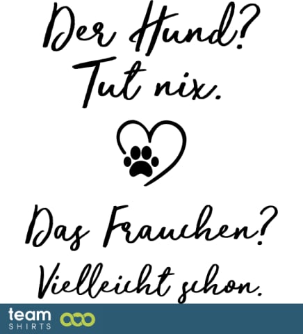 Der Hund tut nix, aber das Frauchen