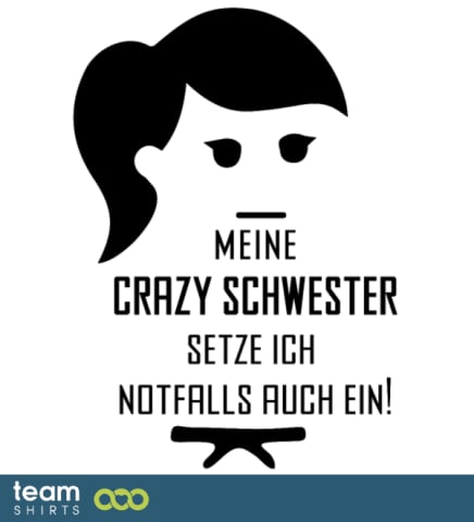 verrückte Schwester