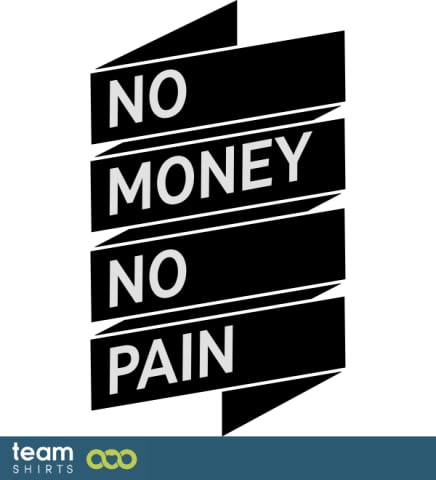 inga pengar ingen smärta