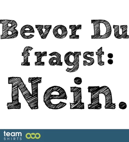 Bevor Sie fragen