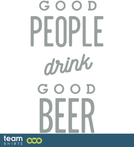 GOOD PEOPLR DRINK GOOD BEER