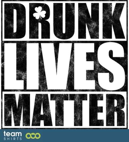 Betrunkene Leben sind wichtig