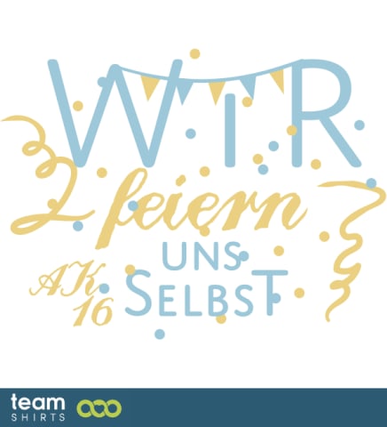 ABSCHLUSS WIR FEIERN UNS SELBST