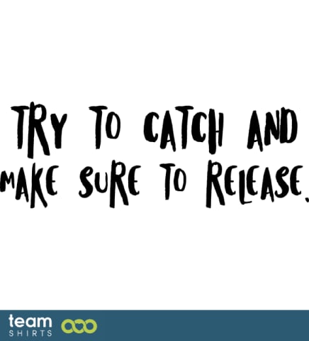 Fangen und Freilassen