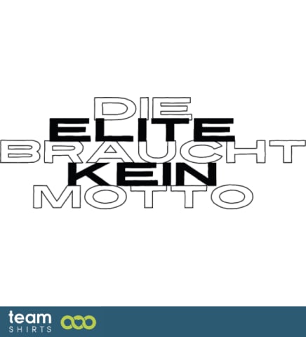 elite braucht kein motto 3