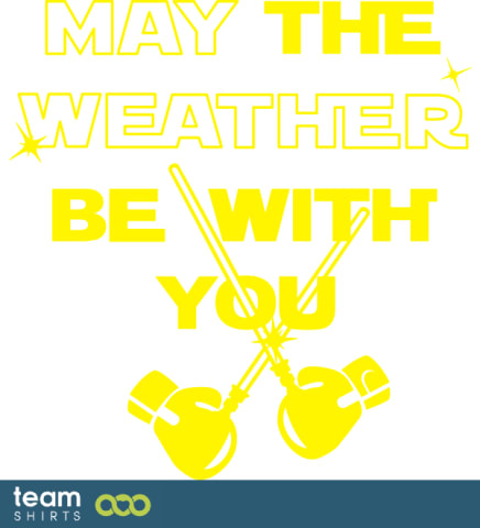 may the weather be with you final