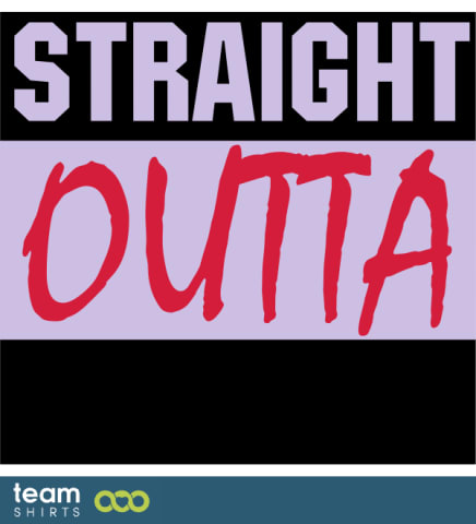 Straight Outta - kostenloser Custom TEXT