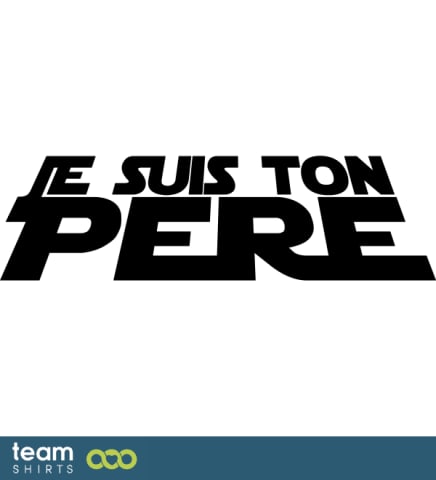 Je suis ton père