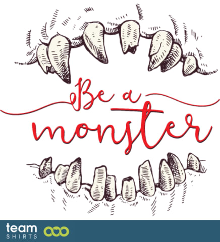 Soyez un monstre