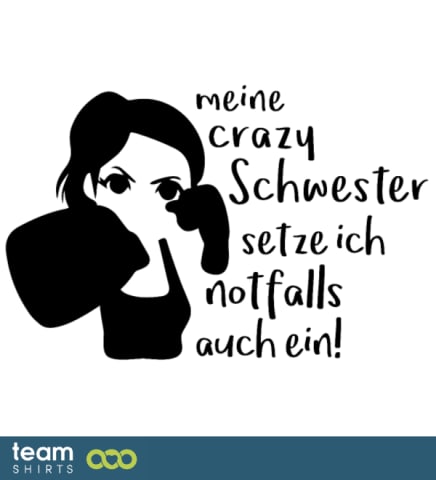 verrückte Schwester