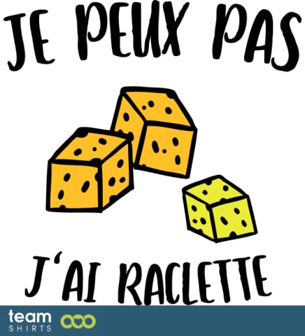J'ai raclette 3
