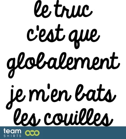 le truc c'est que |