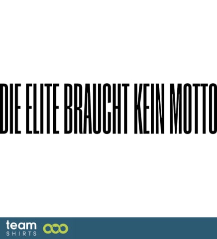 elite braucht kein motto 2