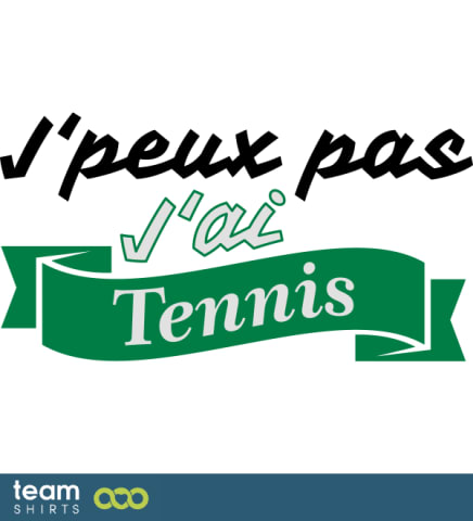 Je peux pas tennis