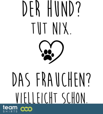 Der Hund tut nix, aber das Frauchen