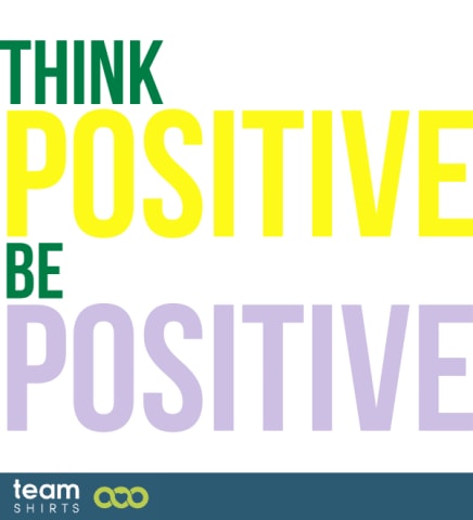 Think positive