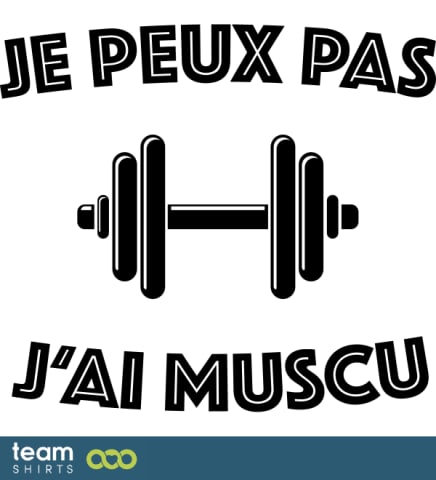 je peux pas jai muscu