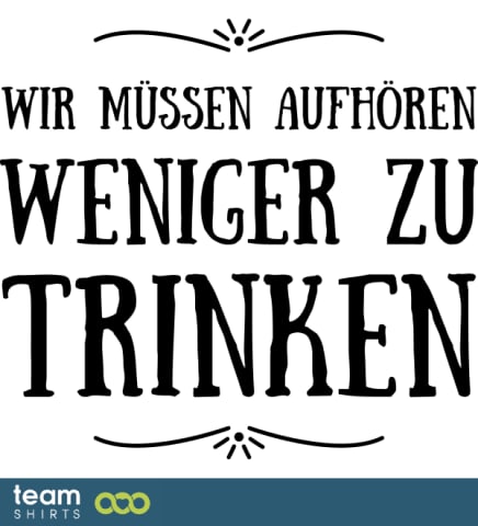 Weniger Trinken