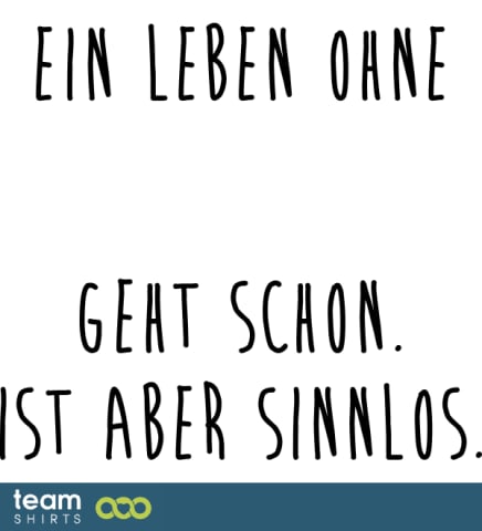 Ein Leben ohne