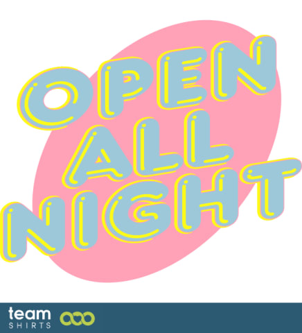 open all night sign