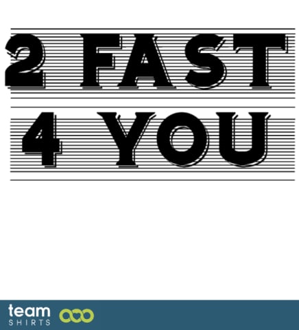2 fast for 4
