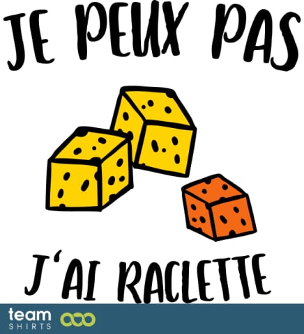 J'ai raclette 3