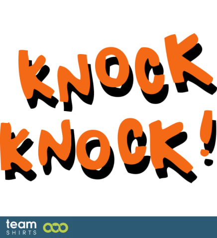 KNOCK KNOCK!