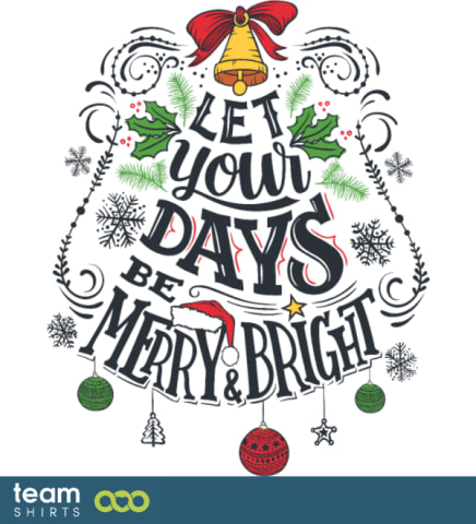 Let your days be merry and bright