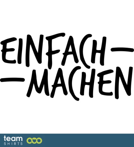 Einfach machen