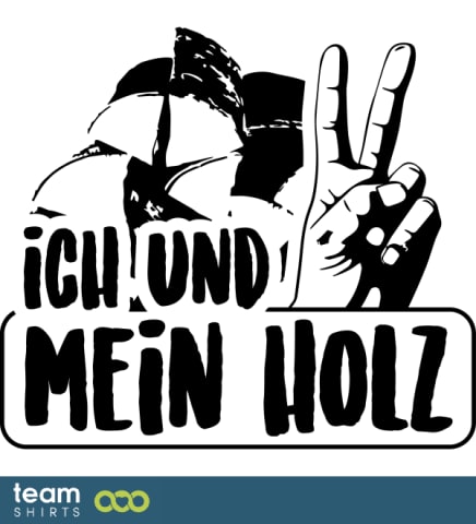 ich und mein Holz