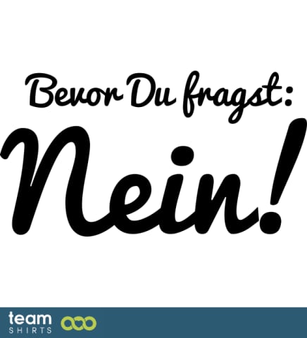 bevor du fragst