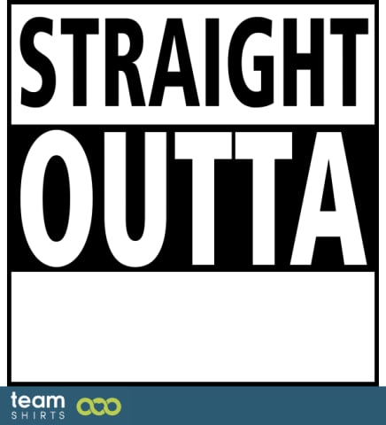 straight outta