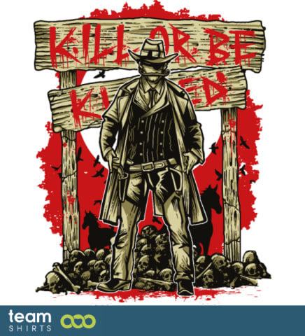 kill or be killed