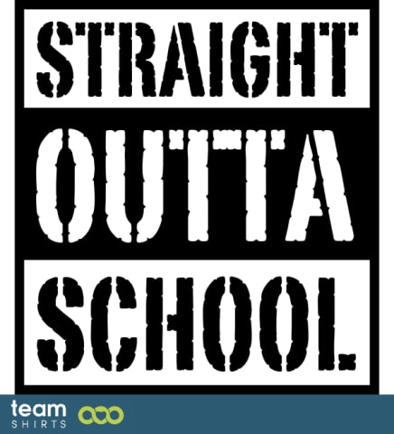 straight outta school