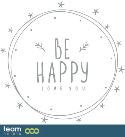 Be Happy Love You