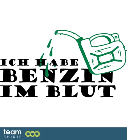 Ich habe Benzin im Blut
