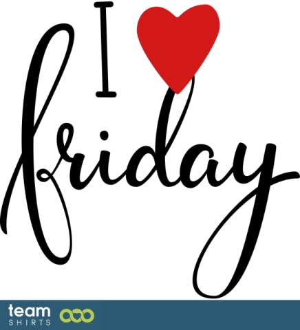 I Love Friday