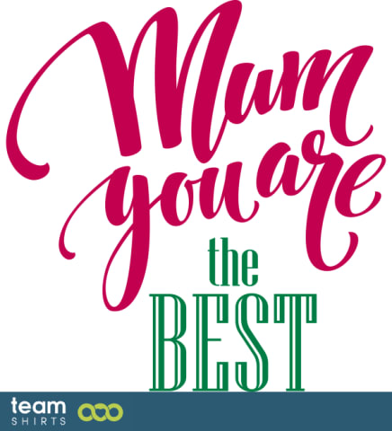 Mom you are the Best